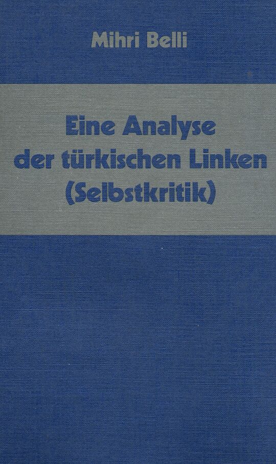 Eine Analyse der türkischen Linken (Selbstkritik)