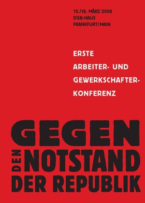 Erste Arbeiter- und Gewerkschafterkonferenz gegen den Notstand der Republik