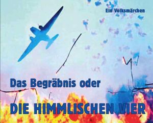 Das Begräbnis oder DIE HIMMLISCHEN VIER-Hardcover