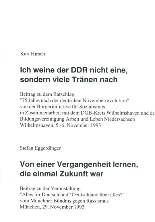 Ich weine der DDR nicht eine, sondern viele Tränen nach / Von einer Vergangenheit lernen, die einmal Zukunft war