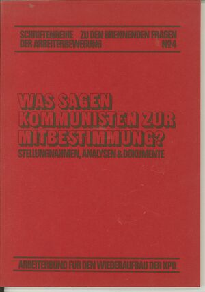 Was sagen Kommunisten zur Mitbestimmung?