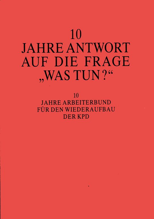 10 Jahre Antwort auf die Frage "Was tun?"