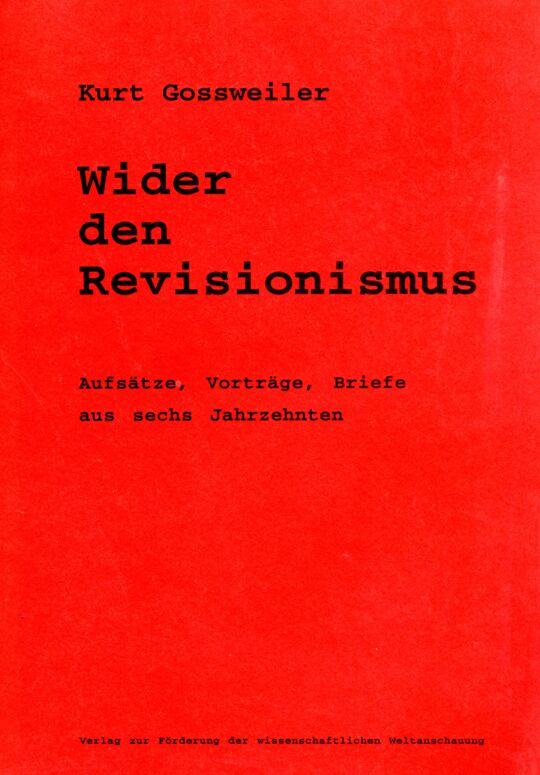 Wider den Revisionismus