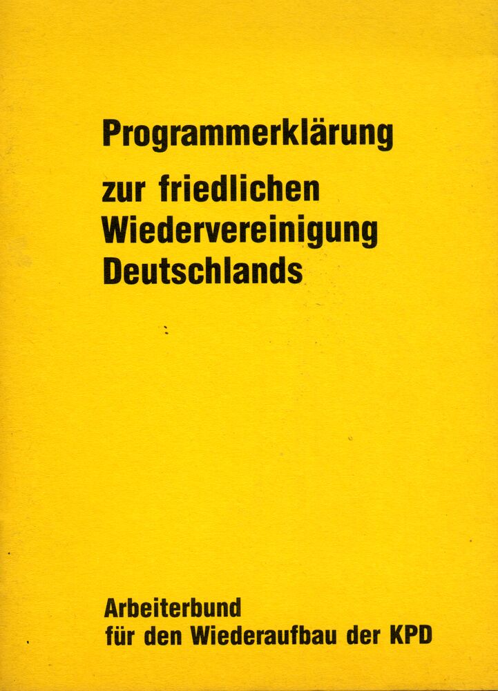 Programmerklärung zur friedlichen Wiedervereinigung