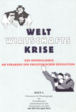 Weltwirtschaftskrise. Der Imperialismus am Vorabend der proletarischen Revolution