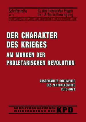 Der Charakter des Krieges am Morgen der proletarischen Revolution