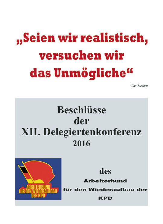 Beschlüsse der XII. Delegiertenkonferenz des Arbeiterbund für den Wiederaufbau der KPD