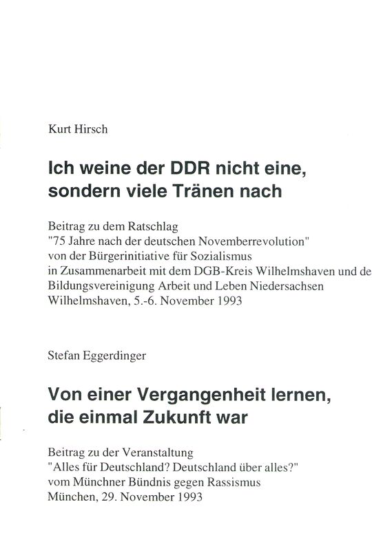 Ich weine der DDR nicht eine, sondern viele Tränen nach / Von einer Vergangenheit lernen, die einmal Zukunft war