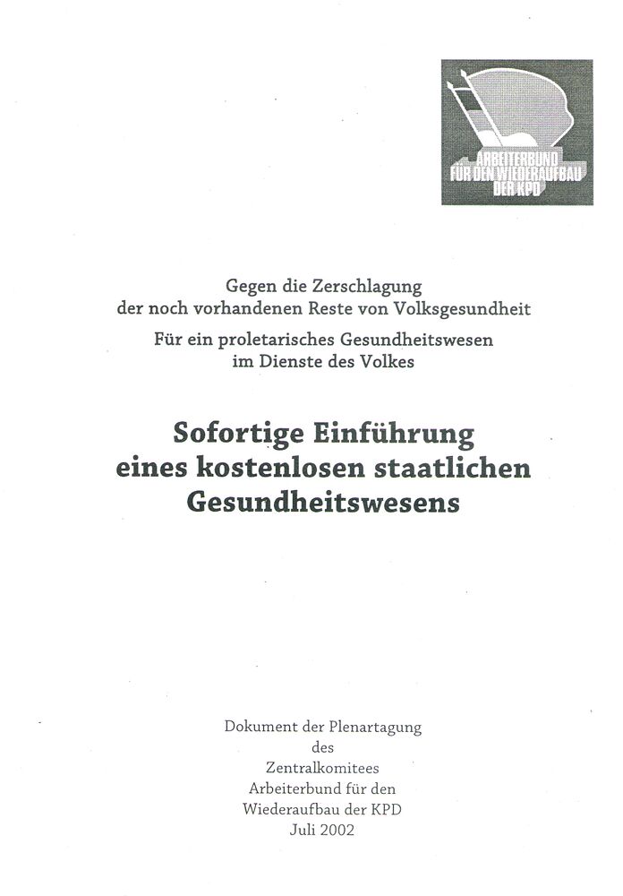 Sofortige Einführung eines kostenlosen staatlichen Gesundheitswesens