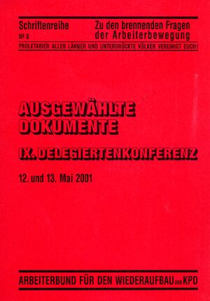 Ausgewählte Dokumente der IX. Delegiertenkonferenz
