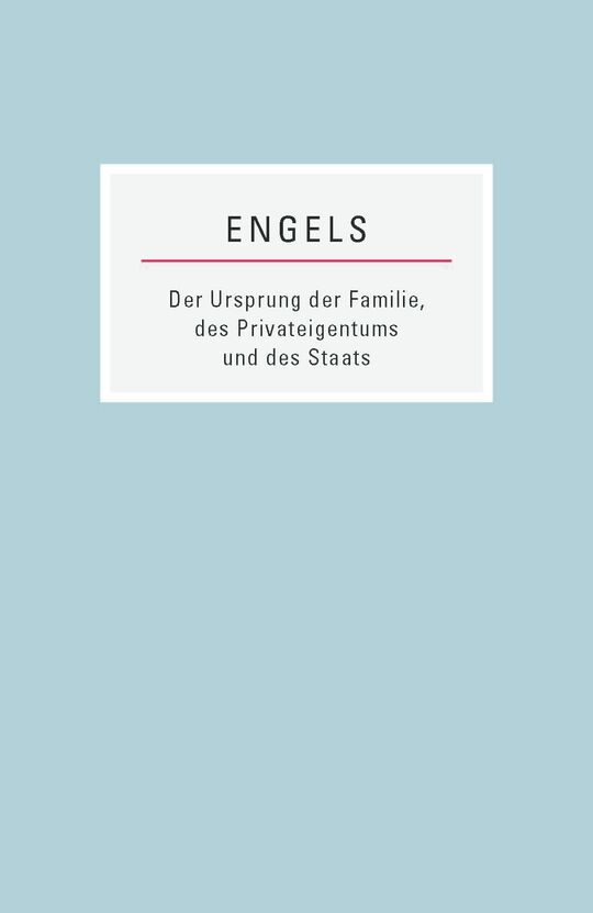 Der Ursprung der Familie, des Privateigentums und des Staats