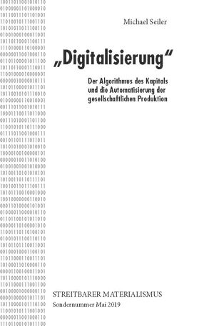 „Digitalisierung“. Der Algorithmus des Kapitals und die Automatisierung der gesellschaftlichen Produktion