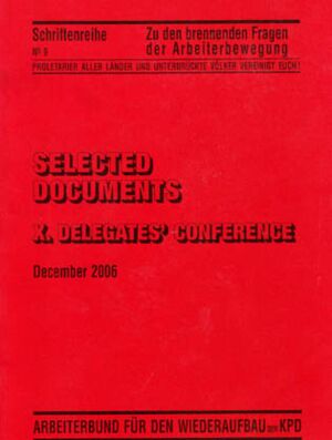 Selected Documents. X Delegates‘ Coference. December 2006