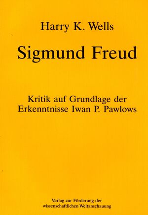 Sigmund Freud. Kritik auf Grundlage der Erkenntnisse Iwan P. Pawlows